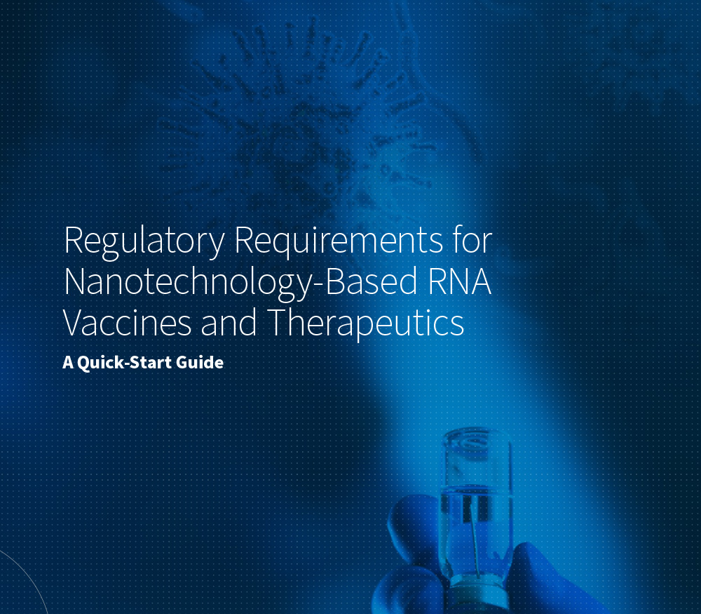 MDC Regulatory Requirements for Nanotechnology Based RNA Vaccines Therapeutic